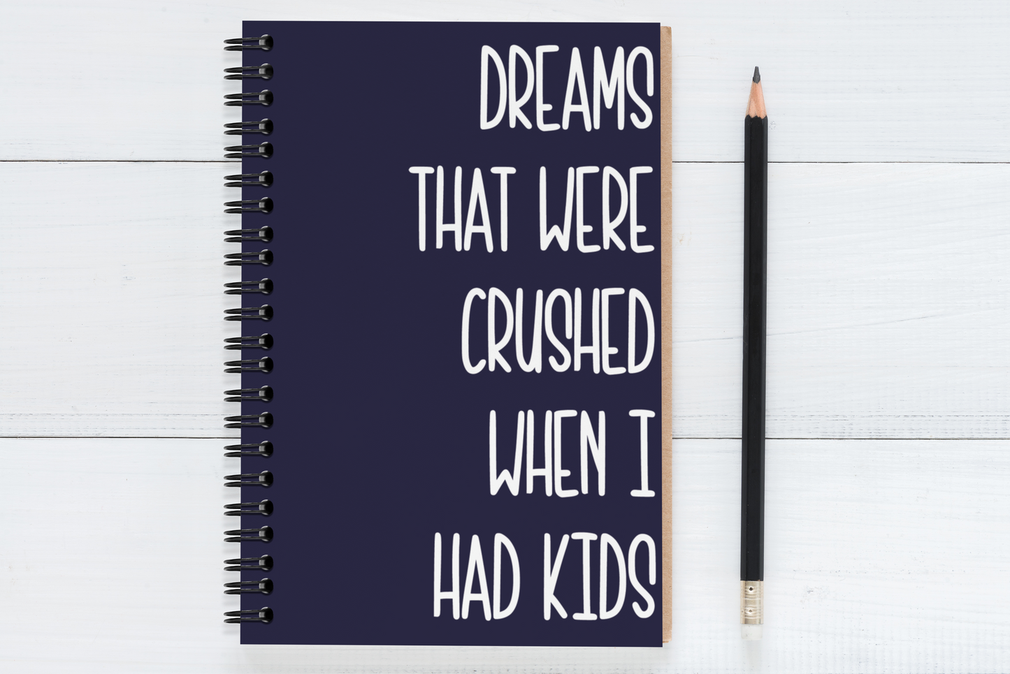 Dreams That Were Crushed When I Had Kids
