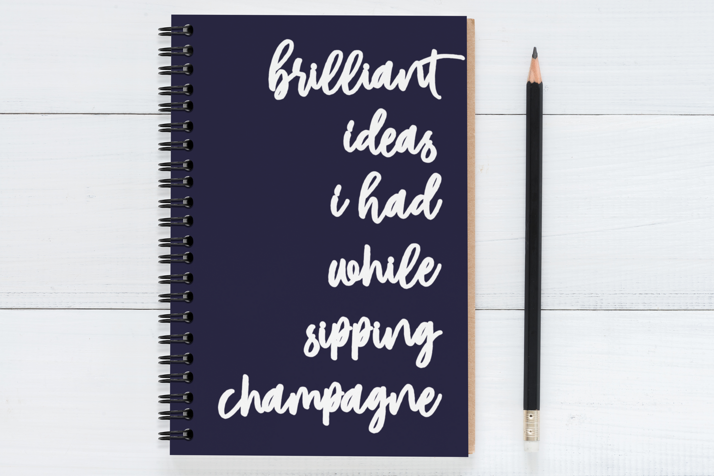 Brilliant Ideas I Had While Sipping Champagne