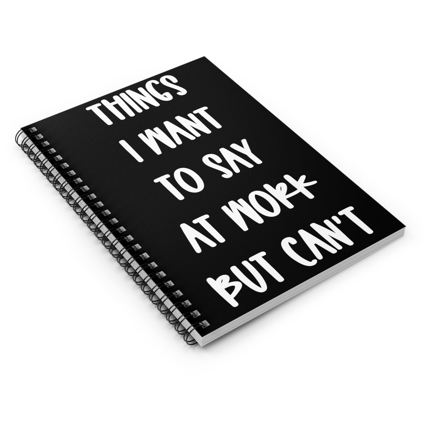 Things I Want To Say At  Work But Can't