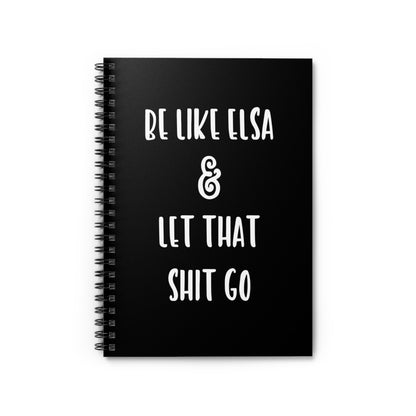 Be Like Elsa & Let That Shit Go