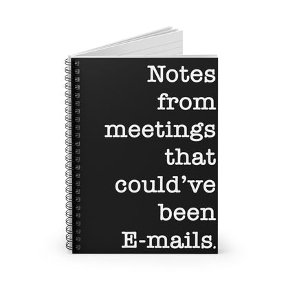 Notes from meetings that could've been emails