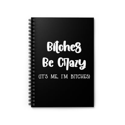 Bitches Be Crazy