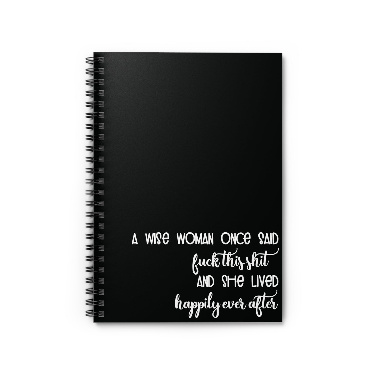 A Wise Woman Once Said..