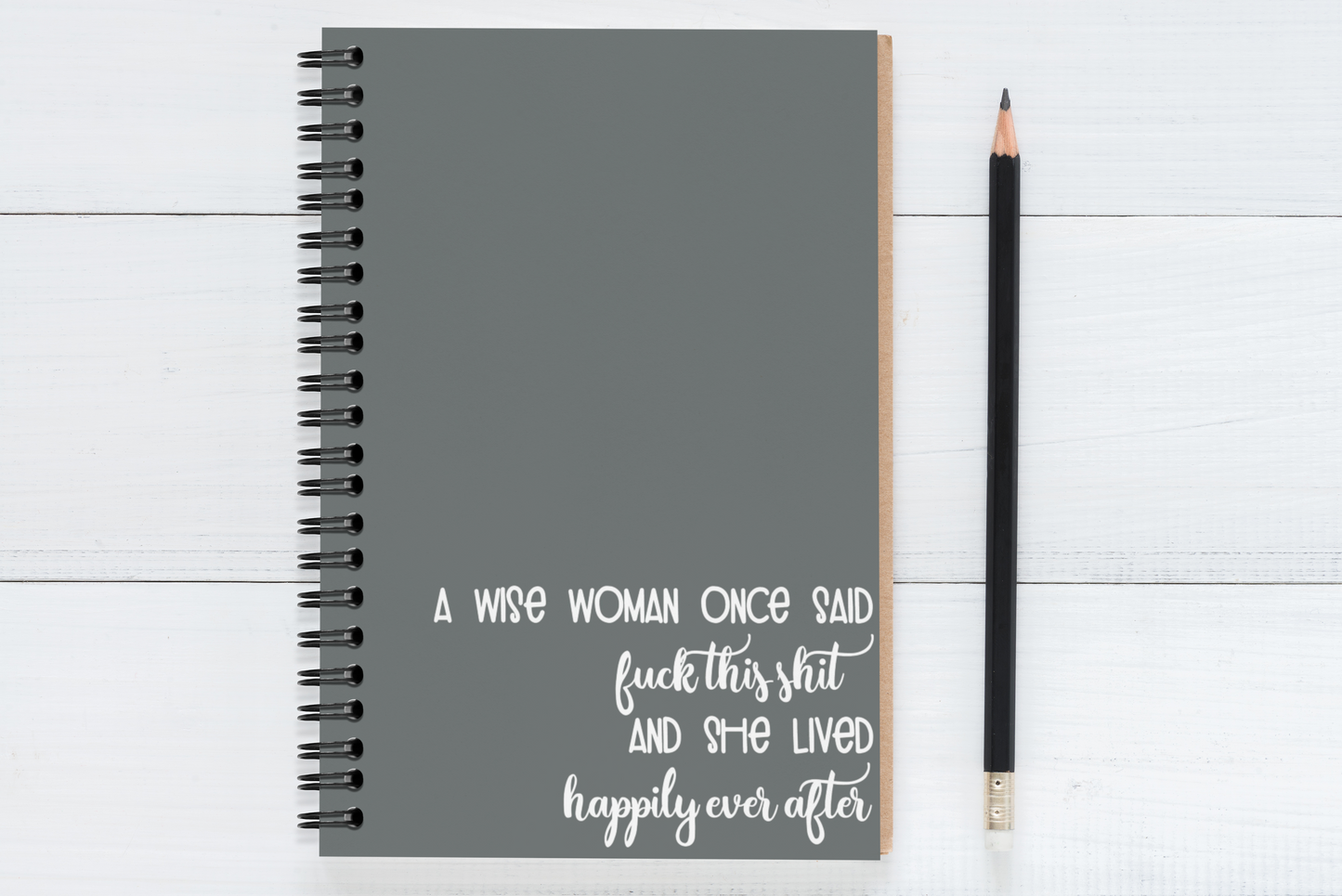 A Wise Woman Once Said..