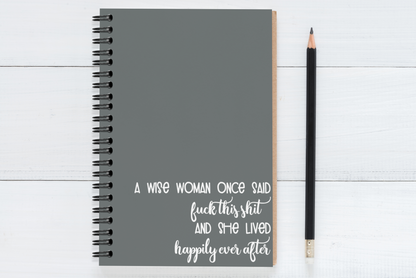 A Wise Woman Once Said..