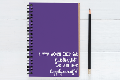 A Wise Woman Once Said..