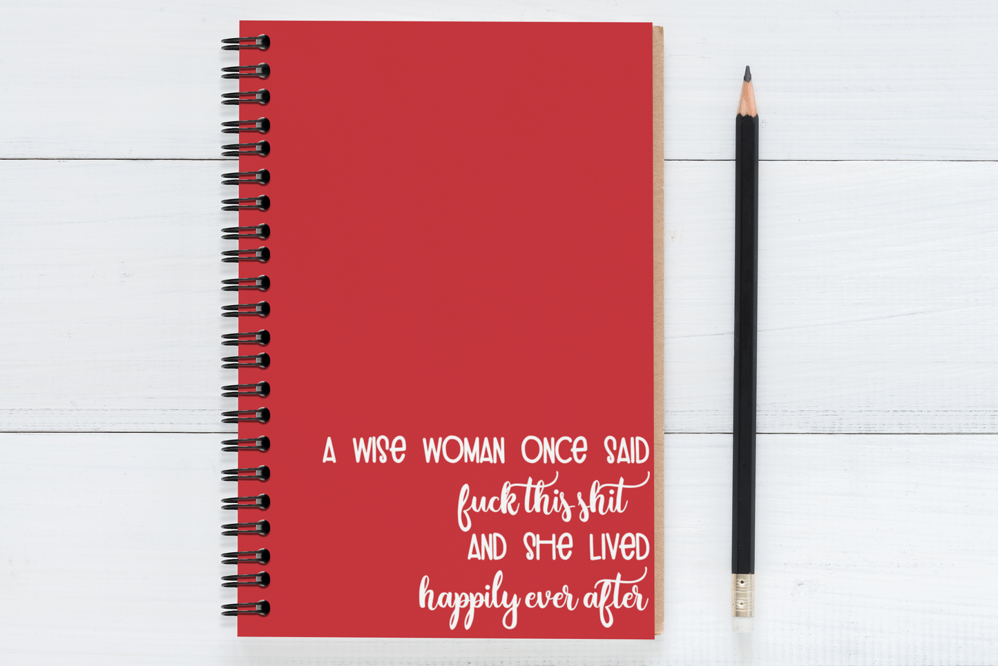 A Wise Woman Once Said..