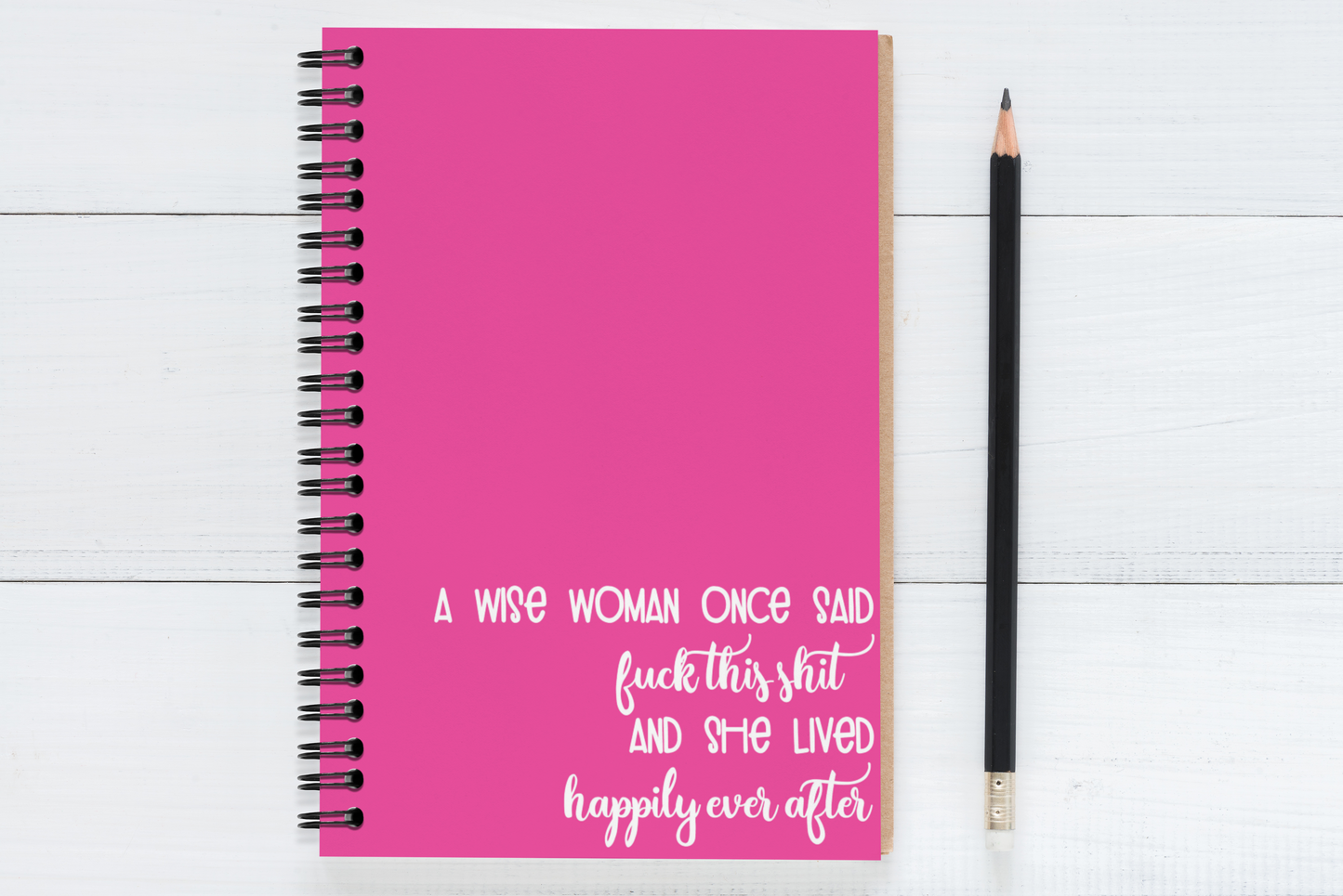 A Wise Woman Once Said..