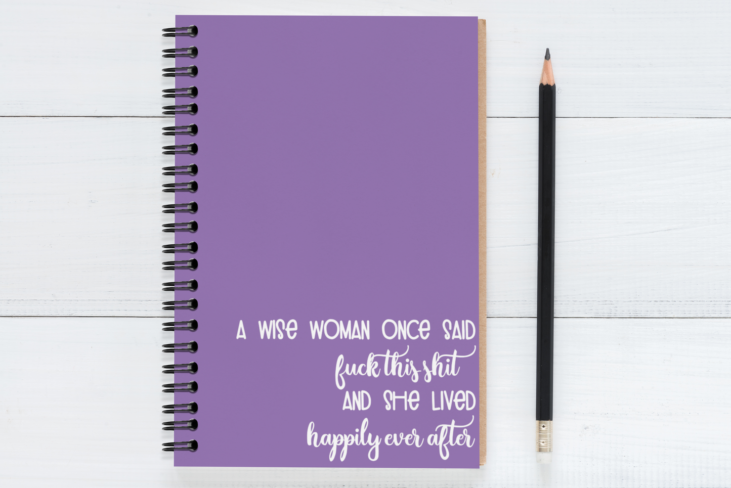 A Wise Woman Once Said..