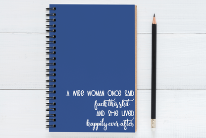 A Wise Woman Once Said..