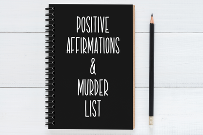Positive Affirmations & Murder List
