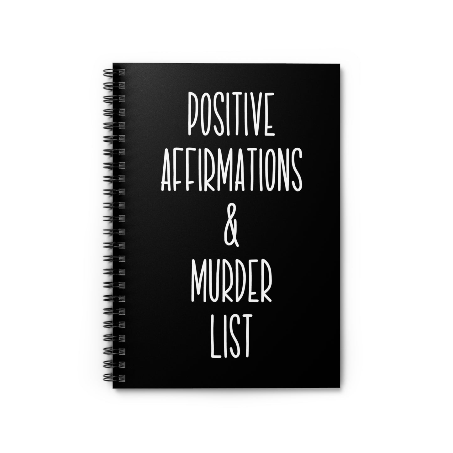 Positive Affirmations & Murder List