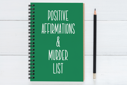 Positive Affirmations & Murder List