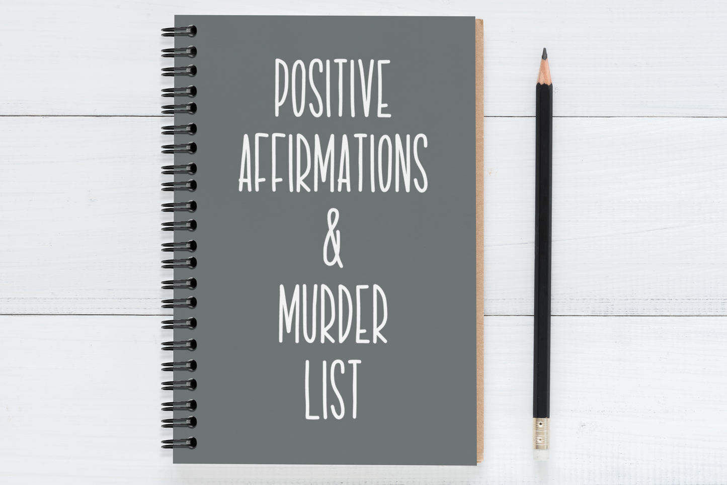 Positive Affirmations & Murder List
