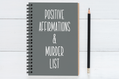 Positive Affirmations & Murder List