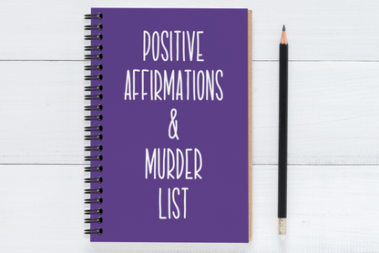 Positive Affirmations & Murder List
