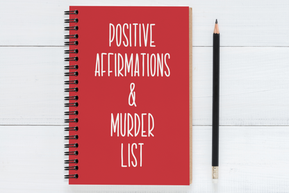 Positive Affirmations & Murder List