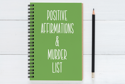 Positive Affirmations & Murder List