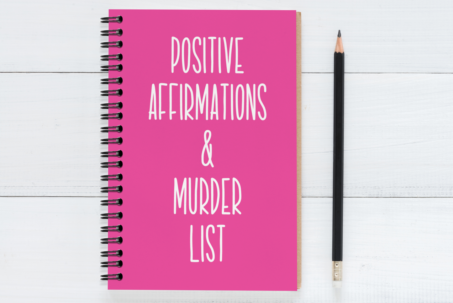 Positive Affirmations & Murder List