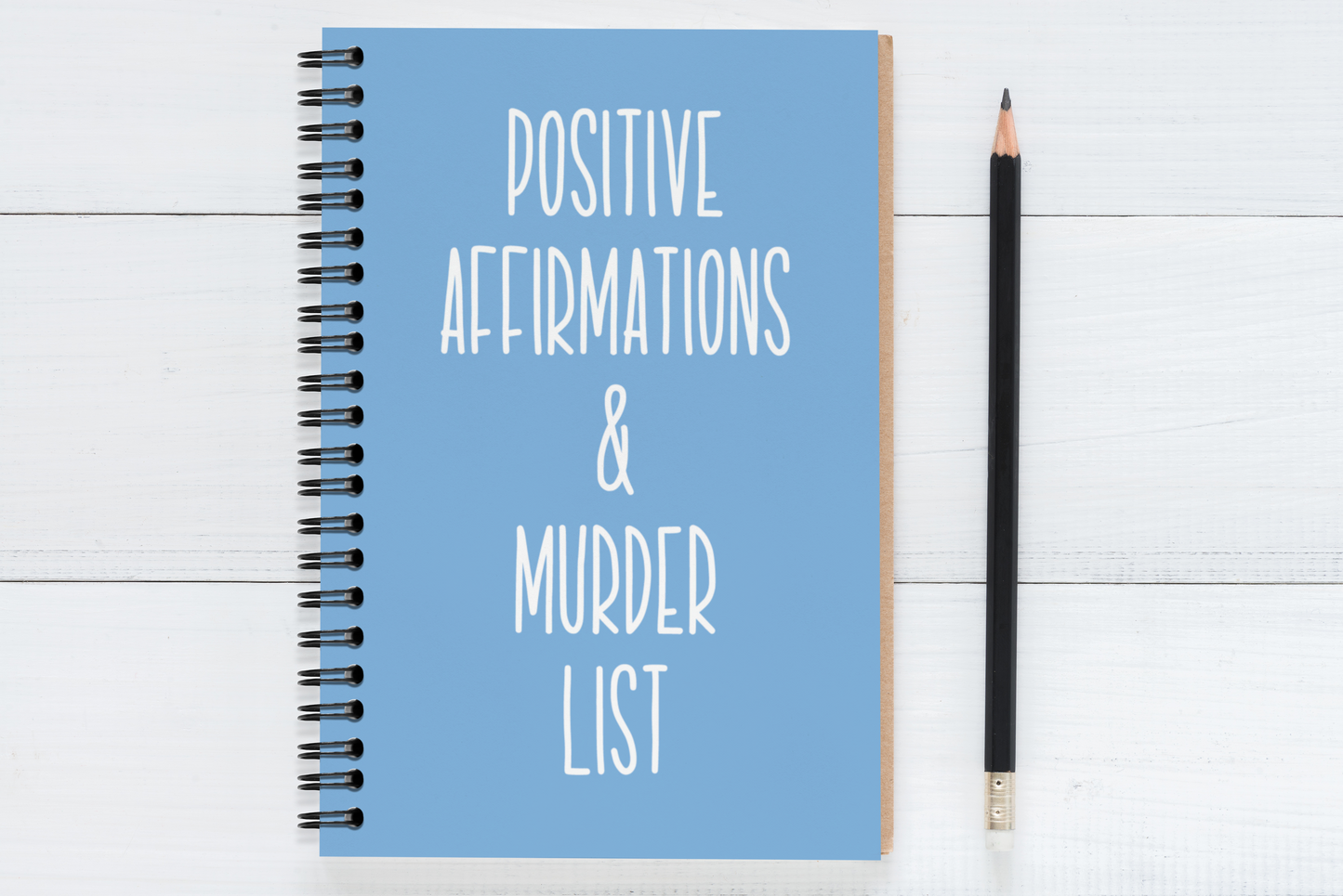 Positive Affirmations & Murder List