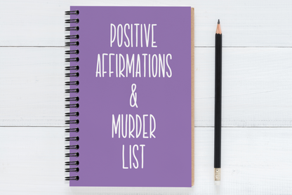 Positive Affirmations & Murder List