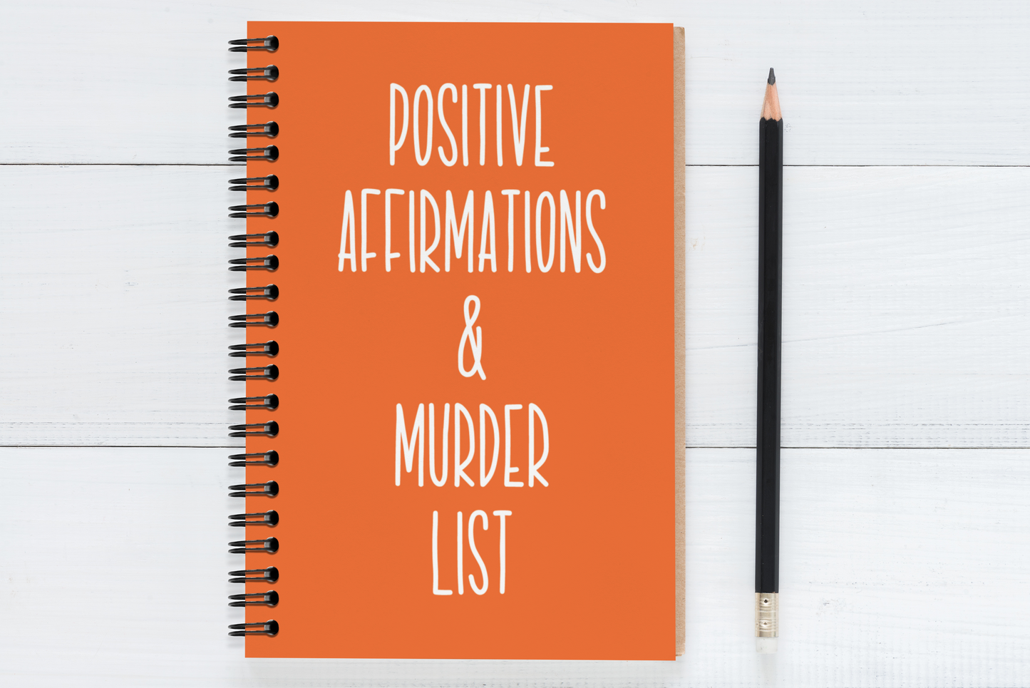 Positive Affirmations & Murder List