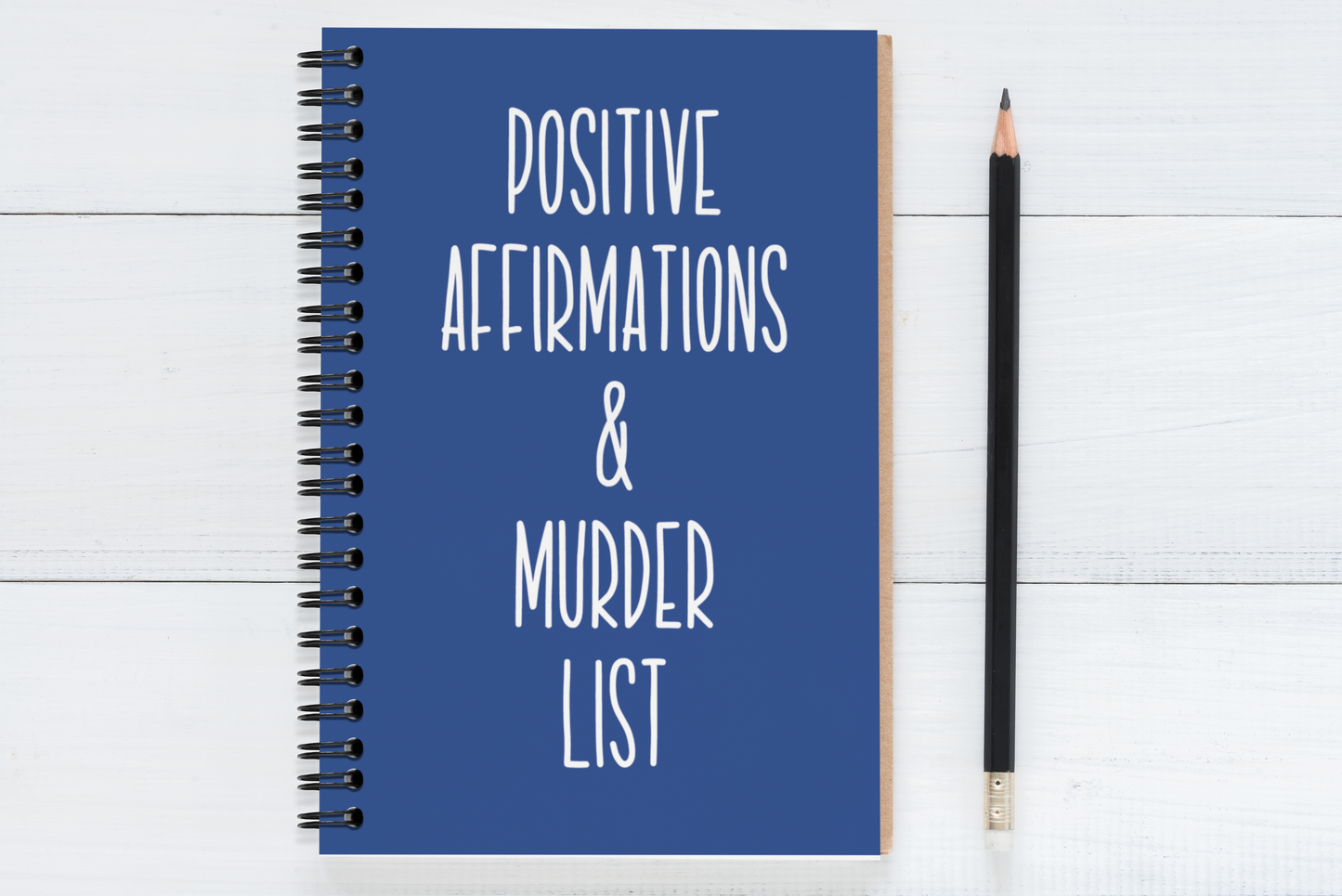 Positive Affirmations & Murder List