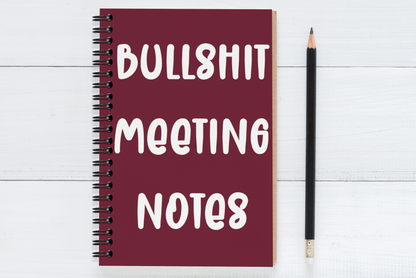 Bullshit Meeting Notes