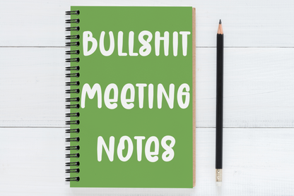Bullshit Meeting Notes