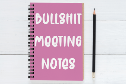 Bullshit Meeting Notes
