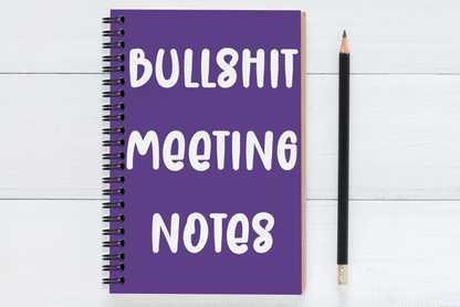 Bullshit Meeting Notes