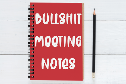 Bullshit Meeting Notes