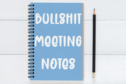 Bullshit Meeting Notes