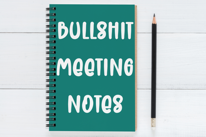 Bullshit Meeting Notes