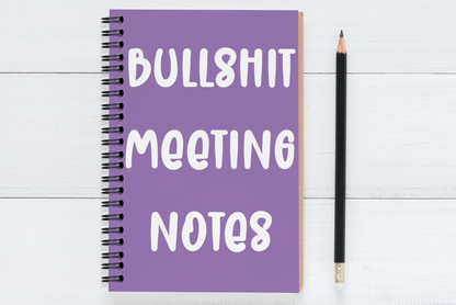 Bullshit Meeting Notes