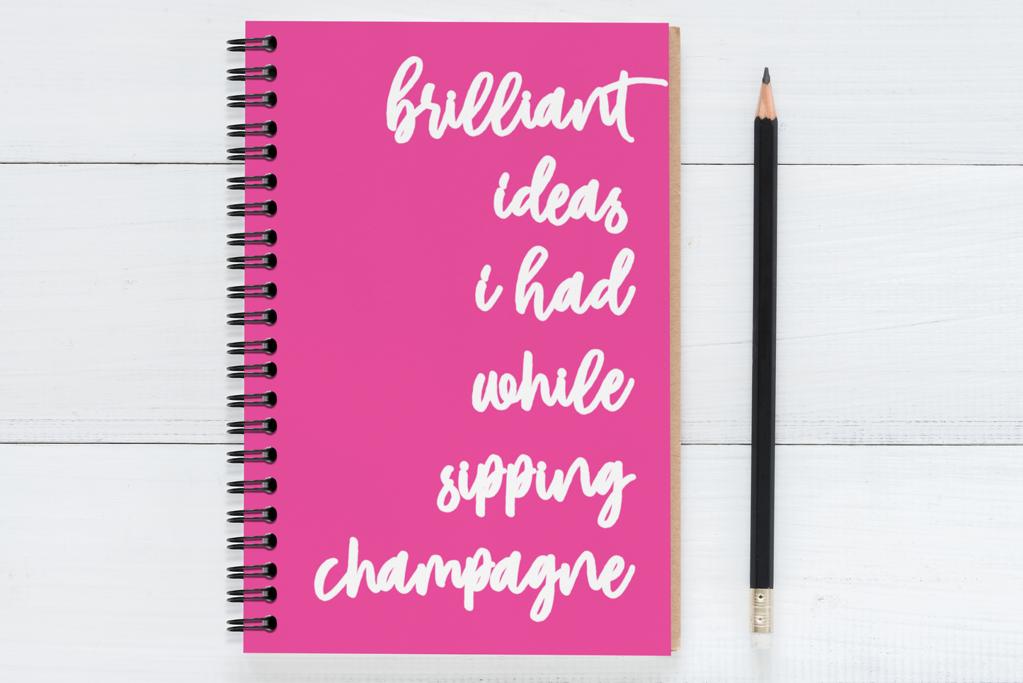 Brilliant Ideas I Had While Sipping Champagne