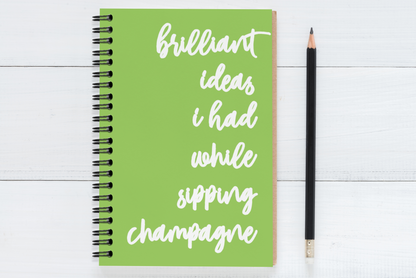 Brilliant Ideas I Had While Sipping Champagne