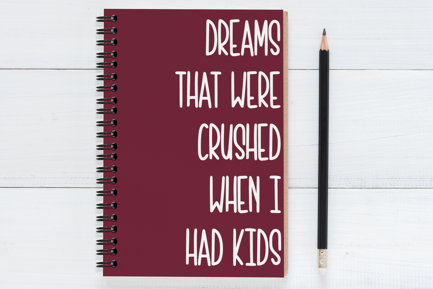 Dreams That Were Crushed When I Had Kids