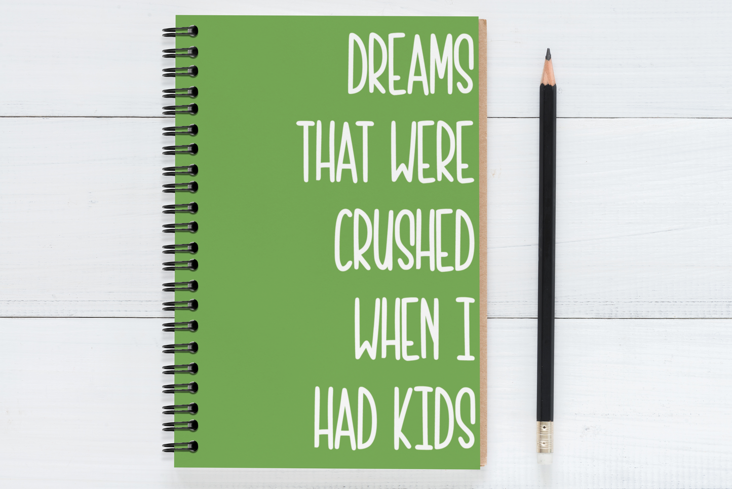 Dreams That Were Crushed When I Had Kids