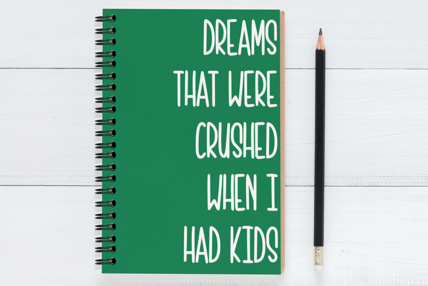 Dreams That Were Crushed When I Had Kids