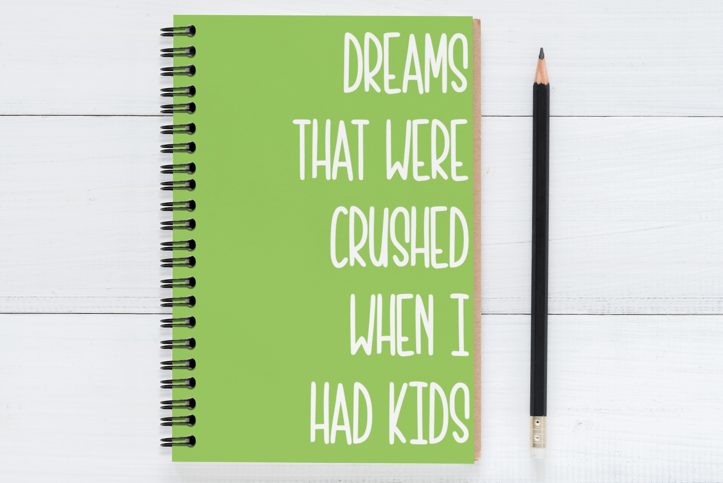 Dreams That Were Crushed When I Had Kids