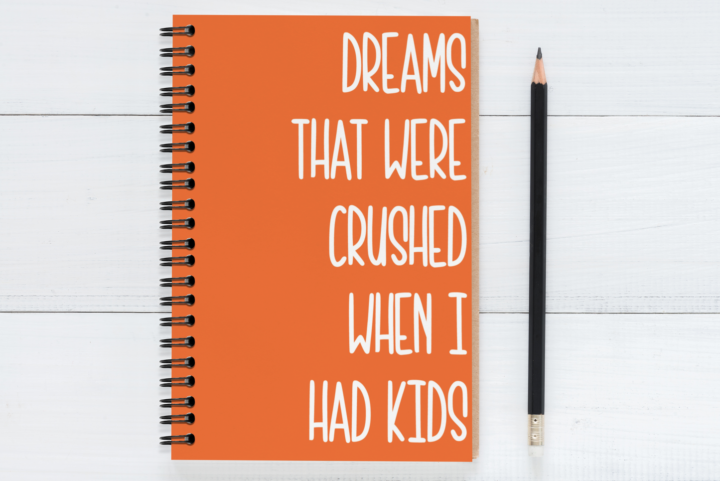 Dreams That Were Crushed When I Had Kids