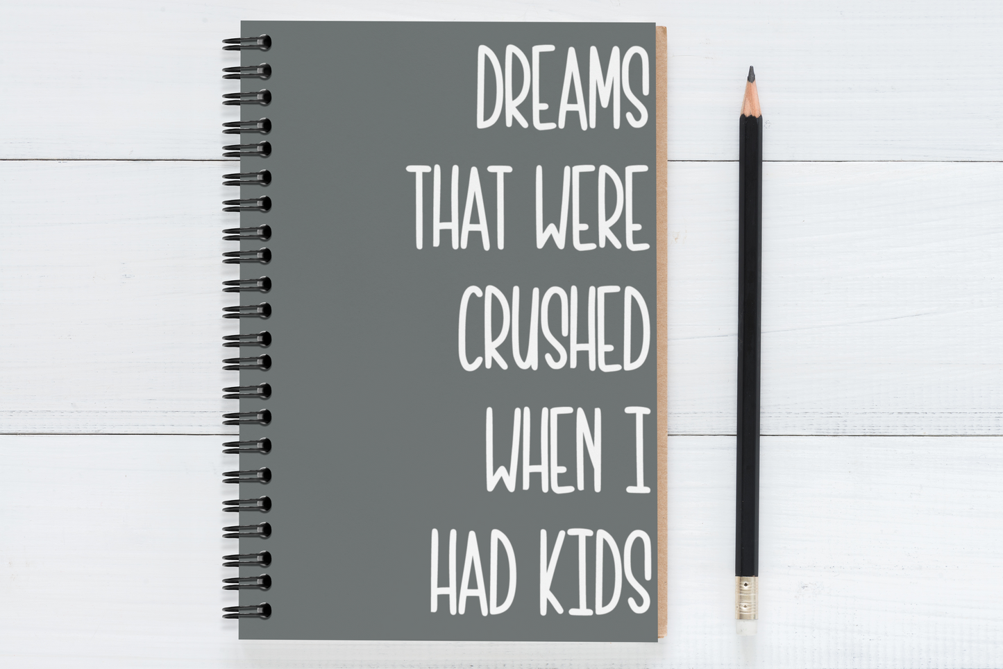Dreams That Were Crushed When I Had Kids