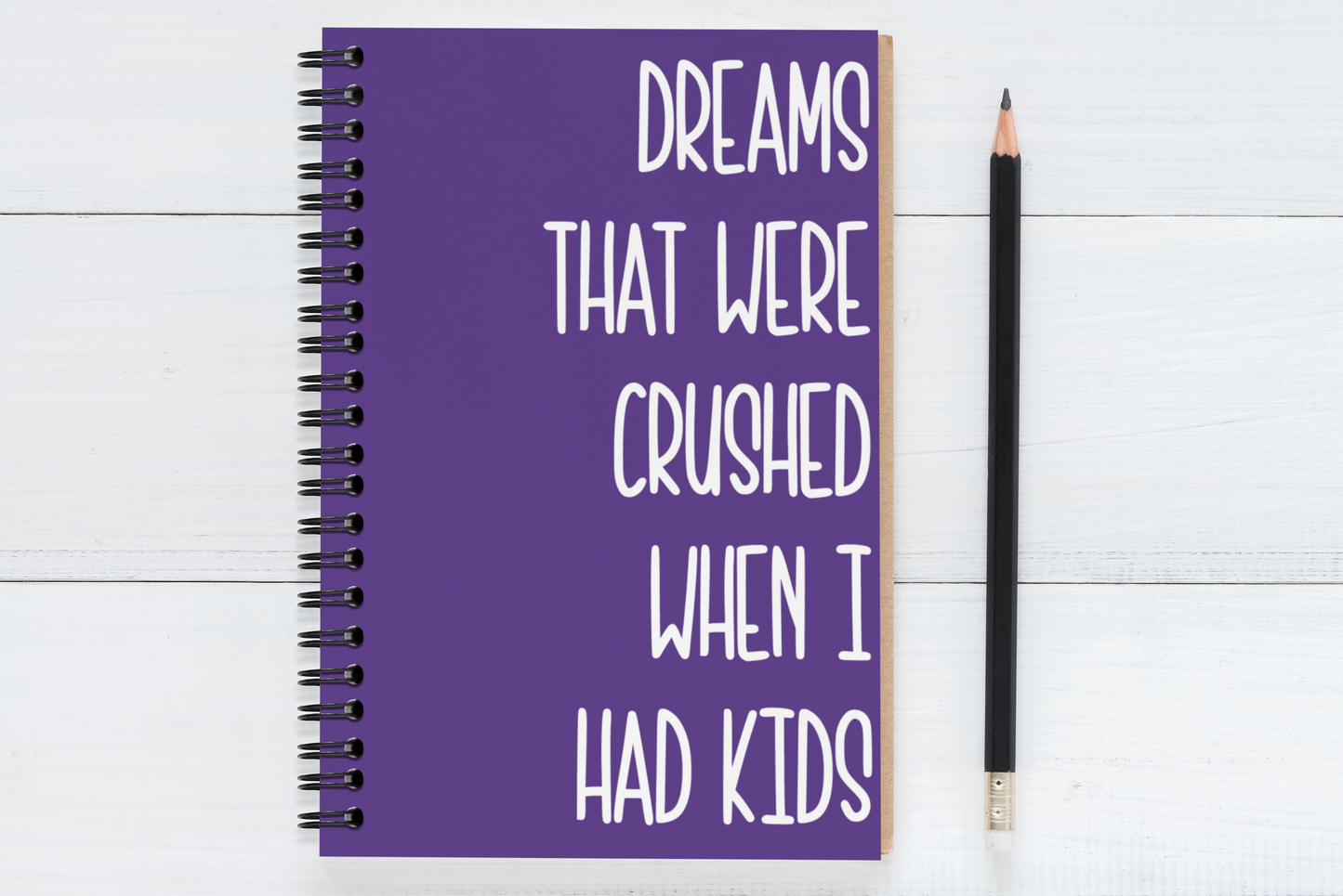 Dreams That Were Crushed When I Had Kids