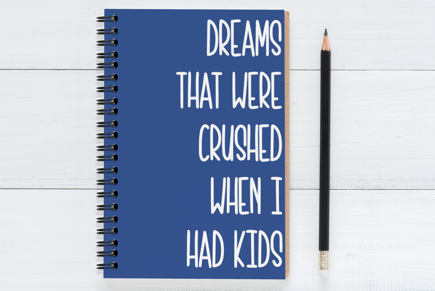Dreams That Were Crushed When I Had Kids