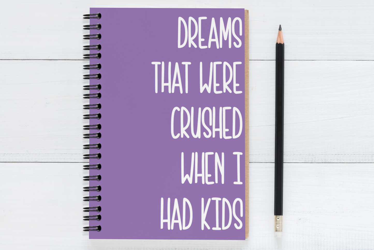 Dreams That Were Crushed When I Had Kids