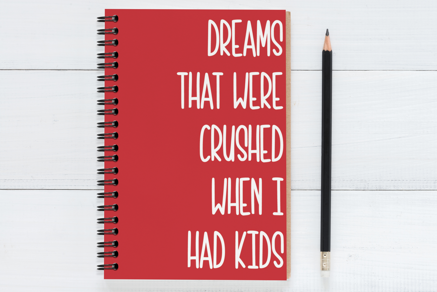 Dreams That Were Crushed When I Had Kids