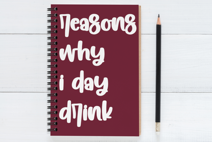Reasons Why I Day Drink