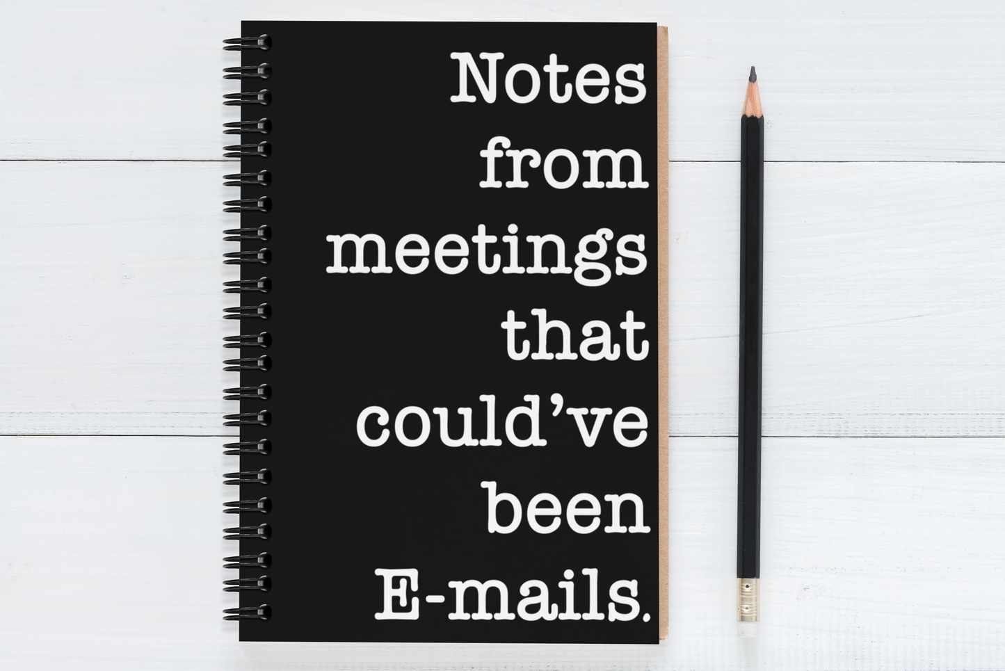 Notes from meetings that could've been emails
