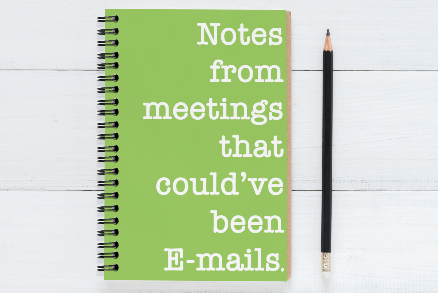 Notes from meetings that could've been emails